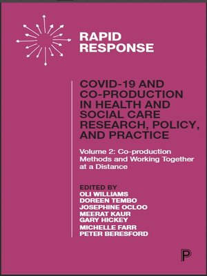 cover image of COVID-19 and Co-production in Health and Social Care Research, Policy and Practice Volume 2